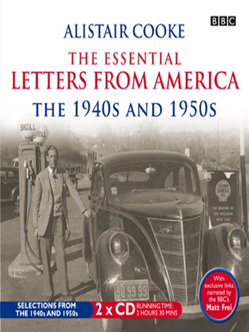 Title details for The Essential Letters from America by Alistair Cooke - Available